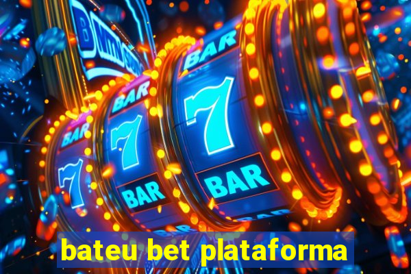 bateu bet plataforma